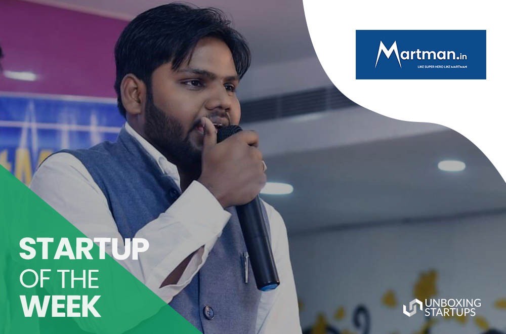 Martman - Startup Of The Week Martman Startup Of The Week