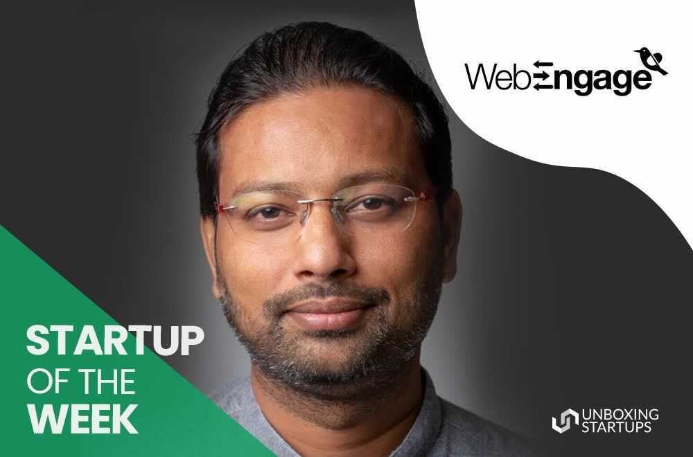 Startup of the Week – WebEngage WebEngage