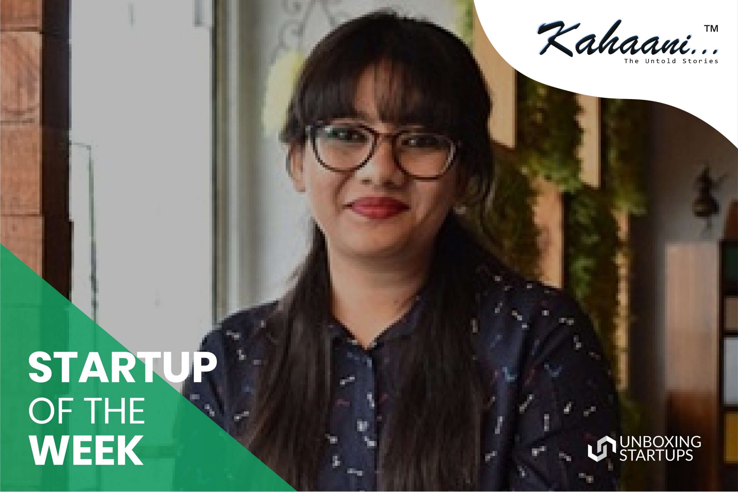 Kahaani startup of the week
