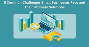 Small Businesses Challenges